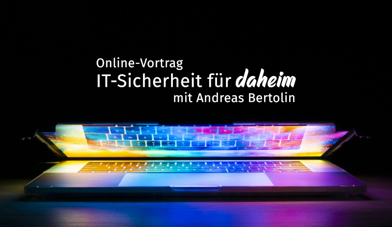 Online-Vortrag: IT-Sicherheit für daheim